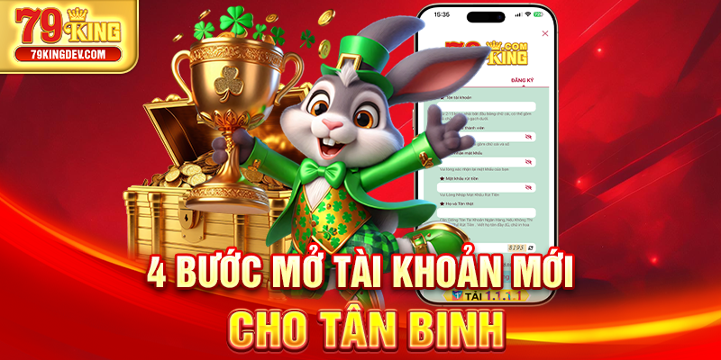 4 bước mở tài khoản mới cho tân binh